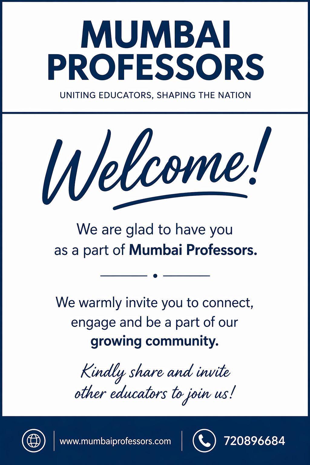 It gives us immense pleasure to welcome you to Mumbai Professors.

We are honored to have you as a member of this platform, created to unite educators, institutions, and education professionals under one strong network.

We look forward to your presence, participation, and support in this journey. We also request you to spread the word and invite others from the education field to join and grow with us.

Welcome once again to Mumbai Professors.